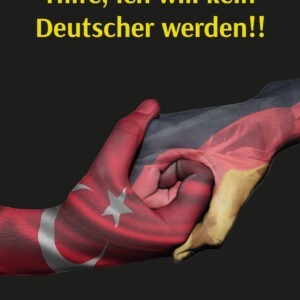 ich will kein deutscher werden
